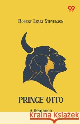 Prince Otto A Romance Robert Louis Stevenson 9789373404875 Double 9 Books - książka