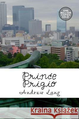 Prince Prigio Andrew Lang 9781722179045 Createspace Independent Publishing Platform - książka