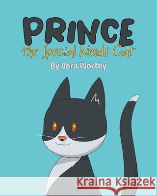 Prince the Special Needs Cat Vera Worthy 9781662452994 Page Publishing, Inc. - książka