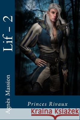 Princes Rivaux Agnès L Massion 9781515278368 Createspace Independent Publishing Platform - książka