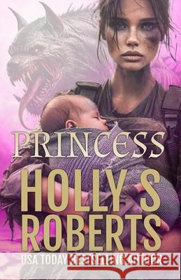 Princess Holly Roberts 9781946256553 Holly S. Roberts - książka