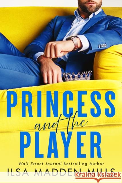 Princess and the Player Ilsa Madden-Mills 9781542038461 Amazon Publishing - książka