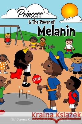 Princess and The Power of Melanin McBride, Anthony 9781729254868 Independently Published - książka