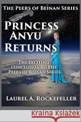 Princess Anyu Returns Laurel a. Rockefeller 9781507808382 Createspace - książka