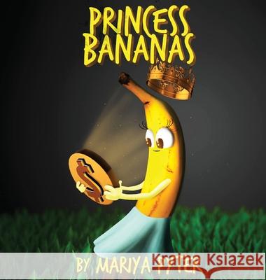 Princess Bananas Mariya Pyter 9781087810942 Magic Hour Productions, Inc. - książka