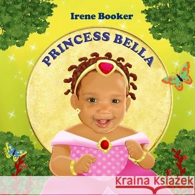 Princess Bella Irene Booker 9780998186115 Booker Publishing - książka