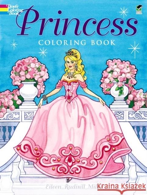 Princess Coloring Book Eileen Rudisill Miller 9780486499178 Dover Publications - książka