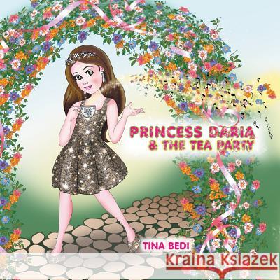 Princess Daria and the Tea Party Tina Bedi 9781482838688 Partridge India - książka