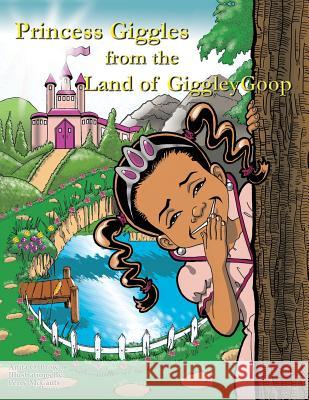 Princess Giggles from the Land of Giggleygoop Anita O. Brown 9781496927019 Authorhouse - książka