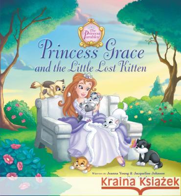 Princess Grace and the Little Lost Kitten Jeanna Stolle Young Jacqueline Johnson Omar Aranda 9780310716402 Zonderkidz - książka