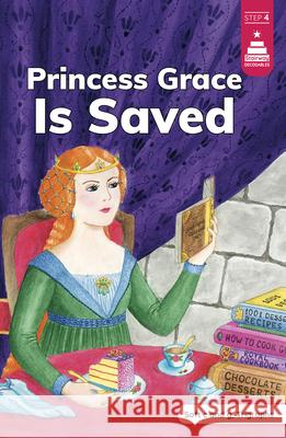 Princess Grace Is Saved Leanna Koch Kristen Cowen Svetlana Zhurkin 9780756596477 Picture Window Books - książka
