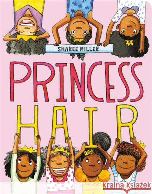 Princess Hair Sharee Miller 9780316441193 Little, Brown Books for Young Readers - książka