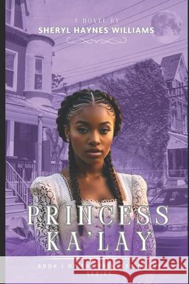 Princess Ka'lay Sheryl Haynes Williams 9781794187320 Independently Published - książka