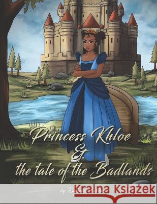 Princess Khloe: Badlands Rasheed Latham 9798441734981 Independently Published - książka