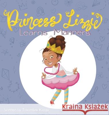 Princess Lizzie Learns Manners Tosombra Kimes 9781955464000 Princess Lizzie Books, LC - książka