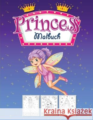 Princess Malbuch: Aktivitätsbuch für kleine Mädchen Dahlberg, Norea 9789198718744 Norea Dahlberg - książka