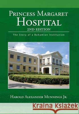 Princess Margaret Hospital Harold Alexander Jr. Munnings 9781441578303 Xlibris Corporation - książka