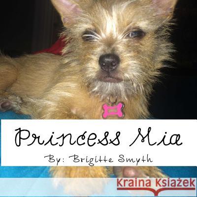 Princess Mia Smyth, Brigitte 9781517642662 Createspace - książka