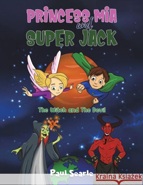 Princess Mia and Super Jack Paul Searle 9781398442252 Austin Macauley Publishers - książka