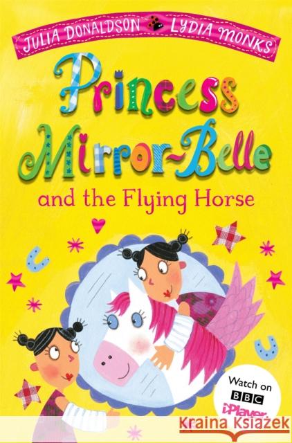 Princess Mirror-Belle and the Flying Horse Donaldson, Julia 9781529097634 Pan Macmillan - książka