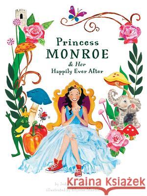 Princess Monroe & Her Happily Ever After Jody Smith Glynise Martin 9781948604024 Purple Butterfly Press - książka
