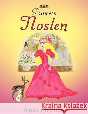 Princess Noslen Adela Jezova 9781420865295 Authorhouse - książka