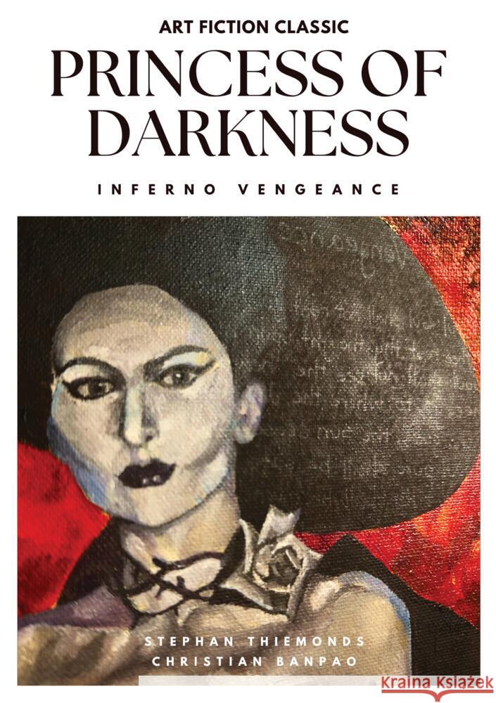 Princess of Darkness - Inferno Vengeance Banpao, Christian, Thiemonds, Stephan 9783384659248 tredition - książka