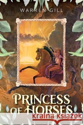 Princess of Horses Warren Gill Mike Cheatham 9781039146358 FriesenPress - książka