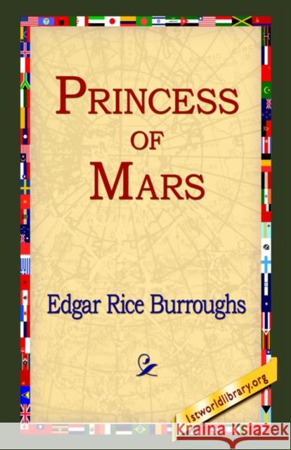 Princess of Mars Edgar Rice Burroughs 9781421807317 1st World Library - książka