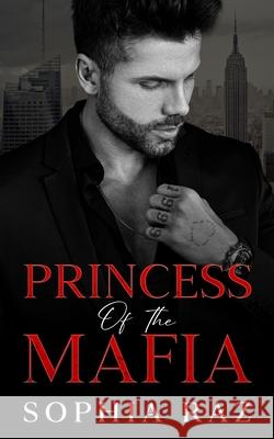 Princess of the Mafia Sophia Raz 9789464949131 Sria Publishing - książka