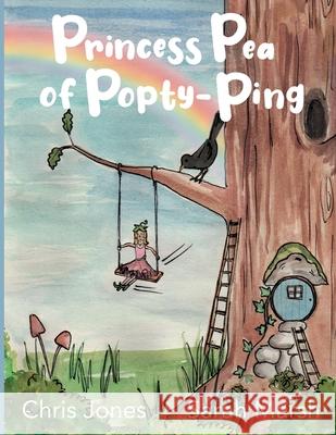 Princess Pea of Popty Ping Chris Jones Sarah Marsh 9780957439238 Yearn to Learn Ltd - książka