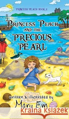 Princess Peach and the Precious Pearl (hardcover): a Princess Peach story Mary Em, Mary Em 9781990014123 Silversmith Publishing - książka