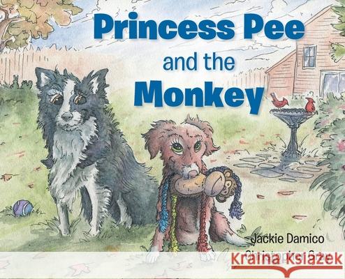 Princess Pee and the Monkey Jackie Damico, Christopher Gray 9781639618149 Christian Faith - książka