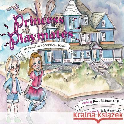 Princess Playmates Roxie McBride 9781543017342 Createspace Independent Publishing Platform - książka