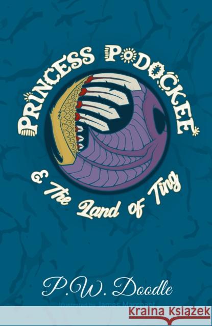 Princess Podockee and the Land of Ting P. W. Doodle 9781398408265 Austin Macauley Publishers - książka