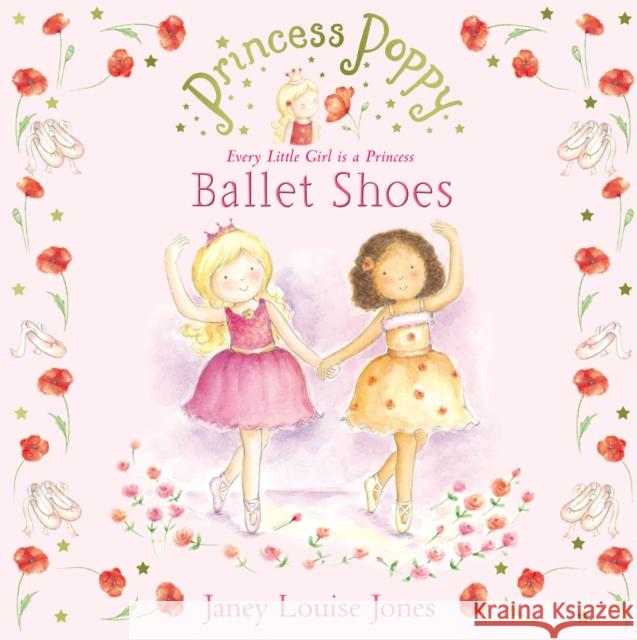 Princess Poppy: Ballet Shoes Janey Jones 9780552561273 Penguin Random House Children's UK - książka