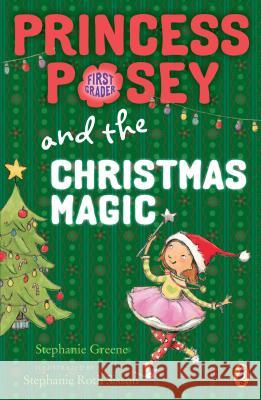 Princess Posey and the Christmas Magic Stephanie Greene 9780142427347 Puffin Books - książka