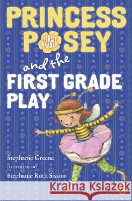 Princess Posey and the First Grade Play Stephanie Greene 9780147517197 Puffin Books - książka
