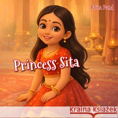 Princess Sita Mita Patel Hiren Dharmarthna 9781807690014 New Generation Publishing - książka