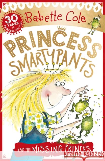Princess Smartypants and the Missing Princes Babette Cole 9781444929782 Hachette Children's Group - książka
