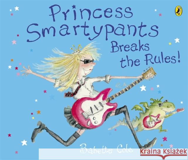 Princess Smartypants Breaks the Rules! Babette Cole 9780141501550 Penguin Random House Children's UK - książka