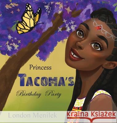 Princess Tacoma's Birthday Party London Menilek 9781735612324 Hilm Publishing - książka