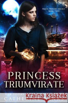 Princess Triumvirate Catherine Banks 9781946301086 Turbo Kitten Industries - książka