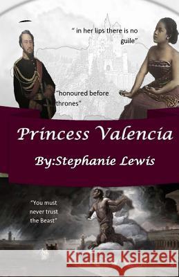 Princess Valencia Stephanie Lewis 9781522820307 Createspace Independent Publishing Platform - książka