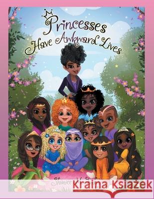 Princesses Have Awkward Lives Shanice M. Guidry 9781480887077 Archway Publishing - książka