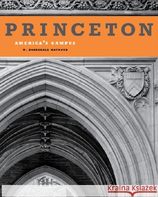 Princeton: America's Campus Maynard, W. Barksdale 9780271050850 Penn State University Press - książka