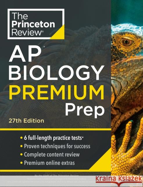 Princeton Review AP Biology Premium Prep: 6 Practice Tests + Complete Content Review + Strategies & Techniques Princeton Review 9780593517567 Random House USA Inc - książka