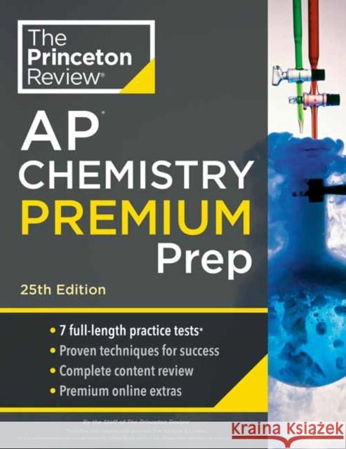 Princeton Review AP Chemistry Premium Prep, 2024: 7 Practice Tests + Complete Content Review + Strategies & Techniques The Princeton Review 9780593516768 Princeton Review - książka