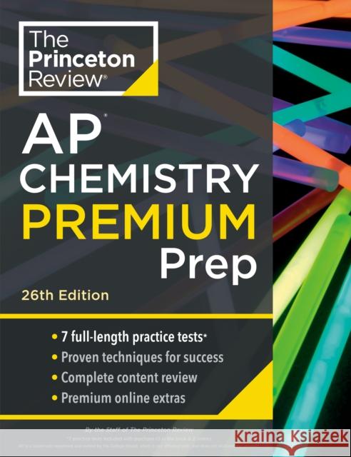 Princeton Review AP Chemistry Premium Prep: 7 Practice Tests + Complete Content Review + Strategies & Techniques Princeton Review 9780593517604 Random House USA Inc - książka