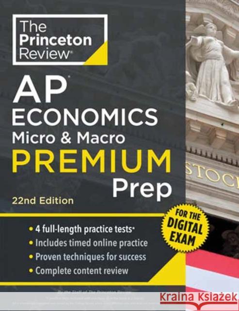 Princeton Review AP Economics Micro & Macro Premium Prep, 22nd Edition: 4 Practice Tests + Digital Practice Online + Content Review Princeton Review 9780593518250 Princeton Review - książka
